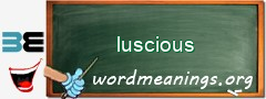 WordMeaning blackboard for luscious